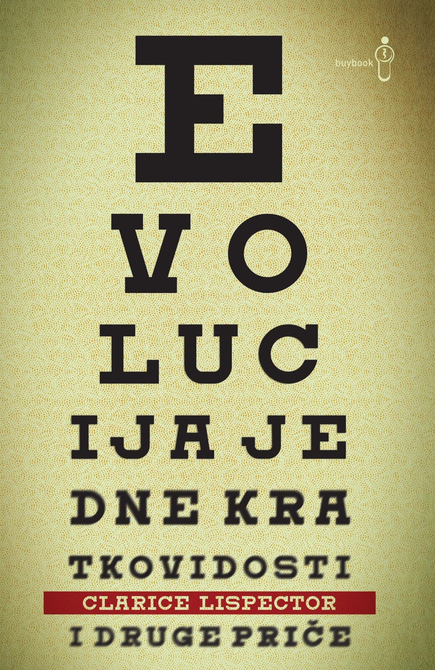 Evolucija jedne kratkovidosti i druge priče