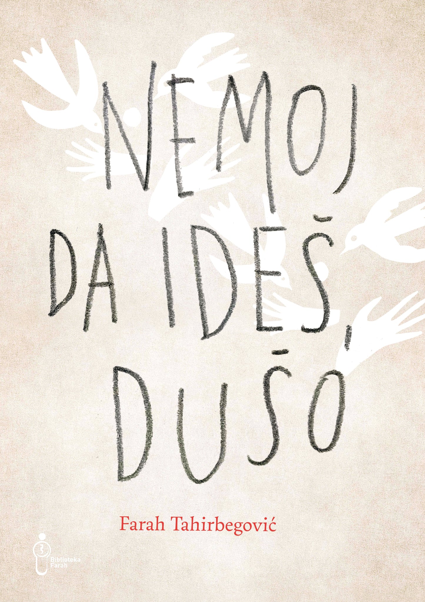 Nemoj da ideš, dušo