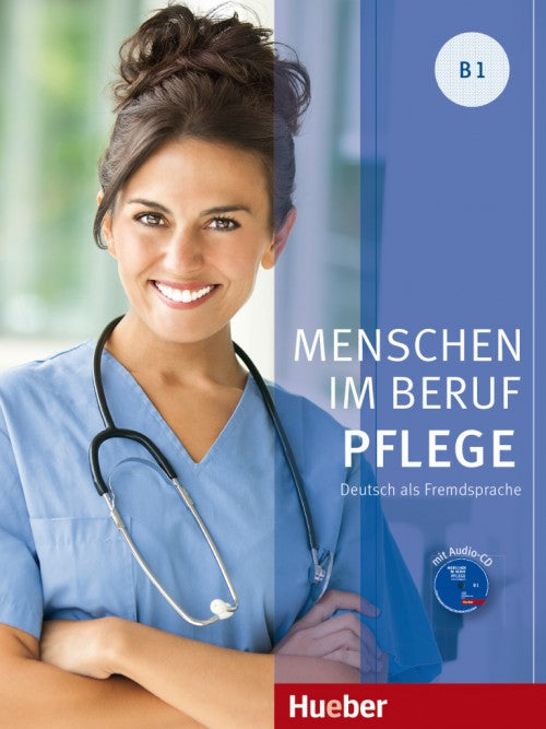 Menschen im Beruf - Pflege B1