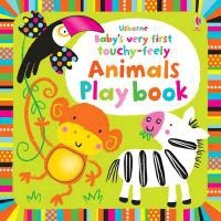 Baby's Very First Touchy-Feely - Animals Playbook