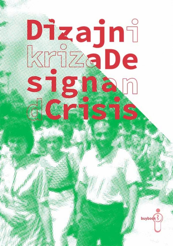 Dizajn i kriza = Design and crisis