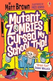 Mutant Zombies Cursed My School Trip!
