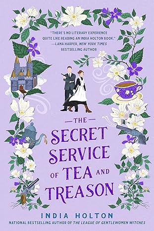 The Secret Service of Tea and Treason (Dangerous Damsels #3)