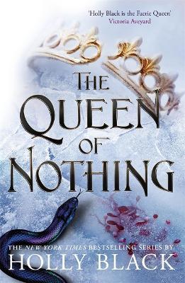 The Queen of Nothing: The Folk of the Air Trilogy Book 3