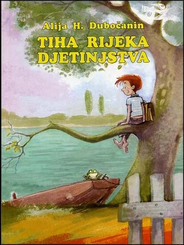 Tiha rijeka djetinjstva
