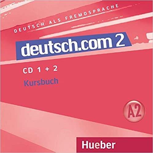deutsch.com 2, 2 Audio-CDs zum Kursbuch
