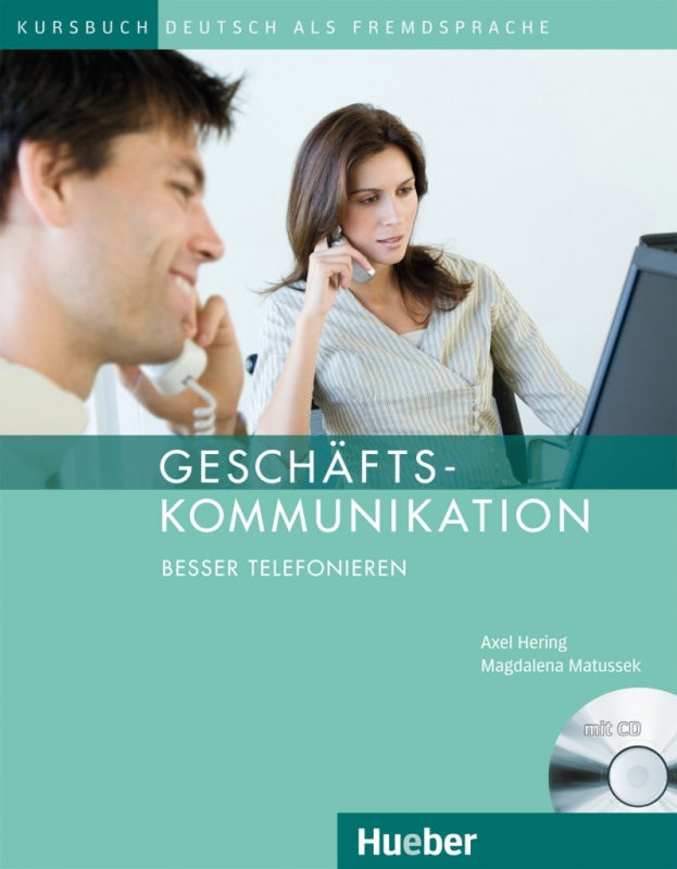 Geschäftskommunikation – Besser Telefonieren