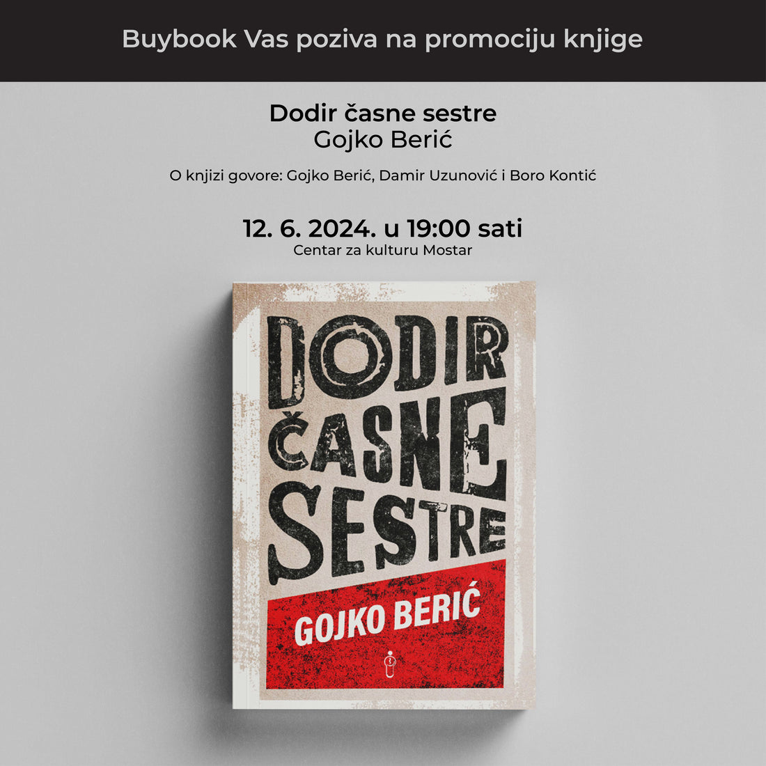 Promocija knjige "Dodir časne sestre" Gojka Berića u Mostaru