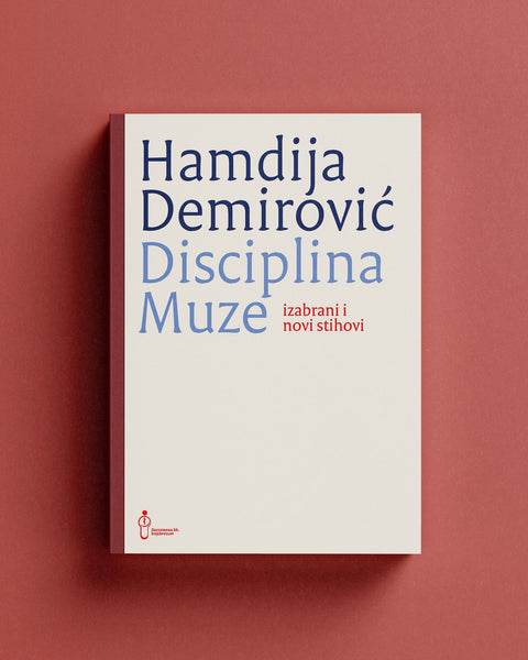 Hamdija Demirović, "Disciplina Muze" (izbor)