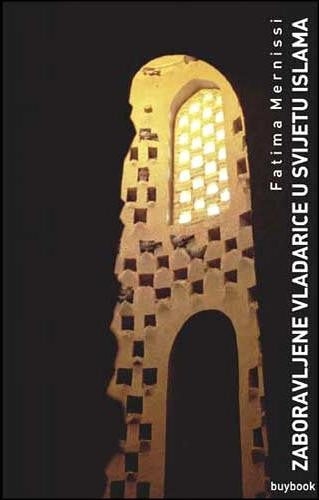 Fatima Mernissi, "Zaboravljene vladarice u svijetu islama" (odlomak)