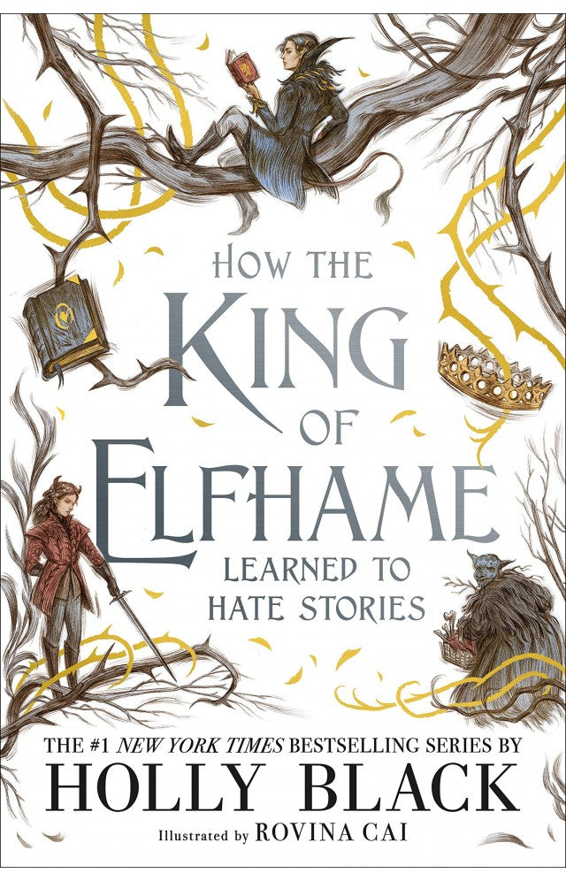 How the King of Elfhame Learned to Hate Stories