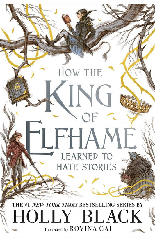 How the King of Elfhame Learned to Hate Stories
