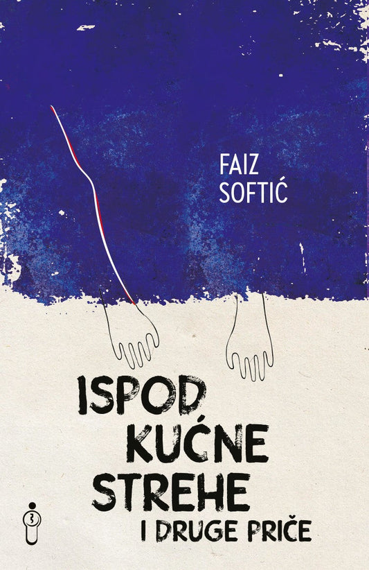 Ispod kućne strehe i druge priče