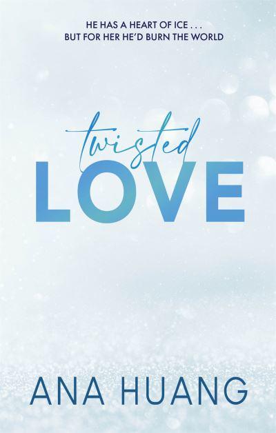 Twisted Love (Book 1)