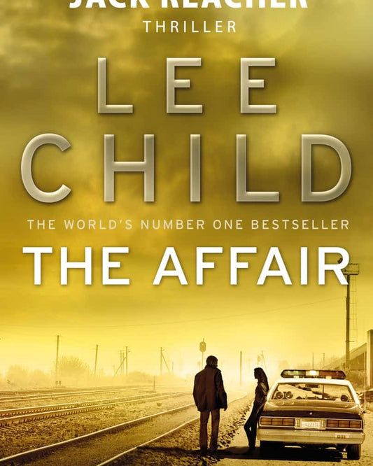 The Affair: Jack Reacher Book 16