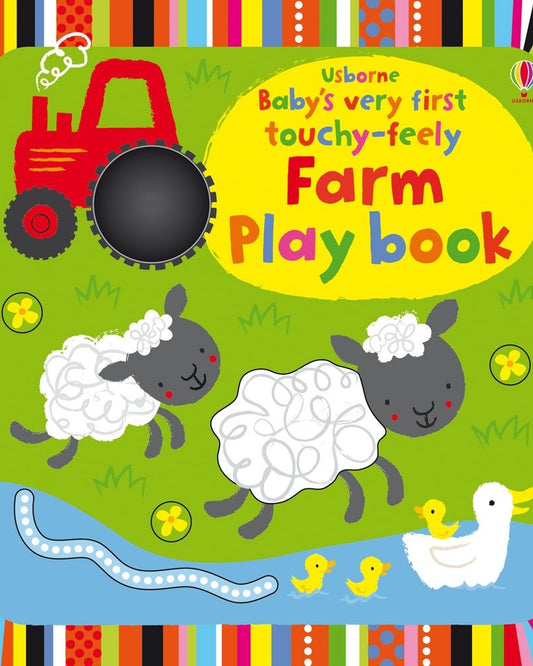 Baby's Very First touchy-feely Farm Play book