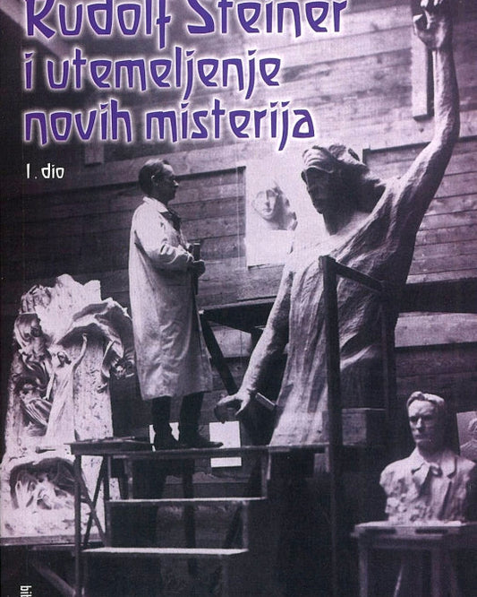 Rudolf Steiner i utemeljenje novih misterija