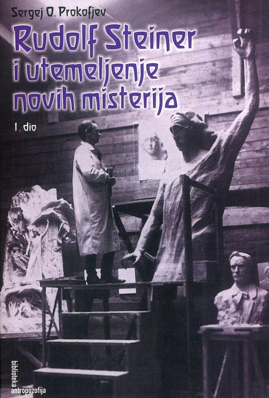 Rudolf Steiner i utemeljenje novih misterija