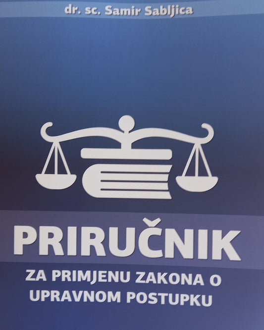 Priručnik za primjenu zakona o upravnom postupku