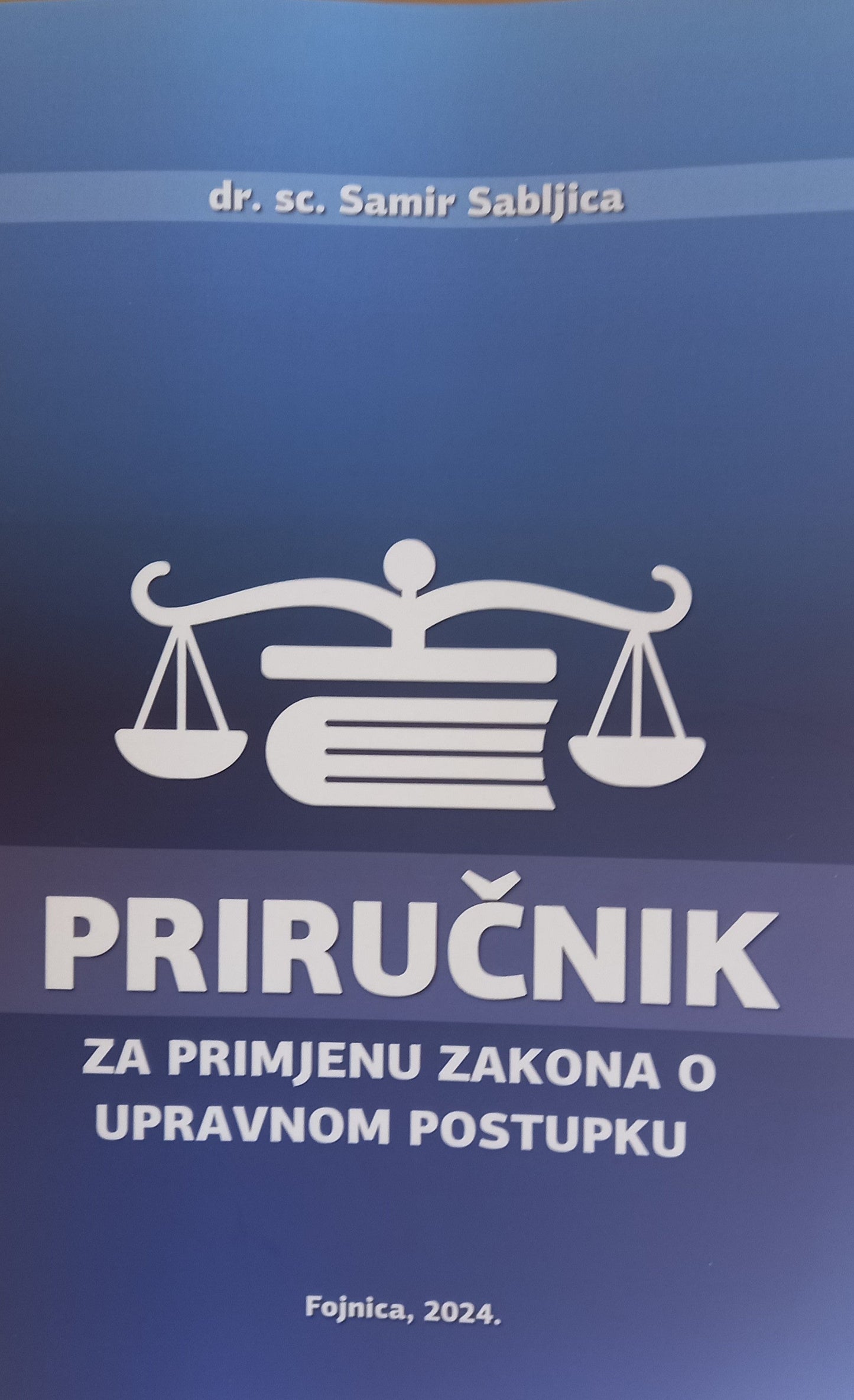 Priručnik za primjenu zakona o upravnom postupku