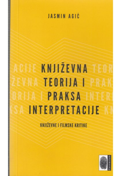 KNJIŽEVNA TEORIJA I PRAKSA: književne i filmske kritike