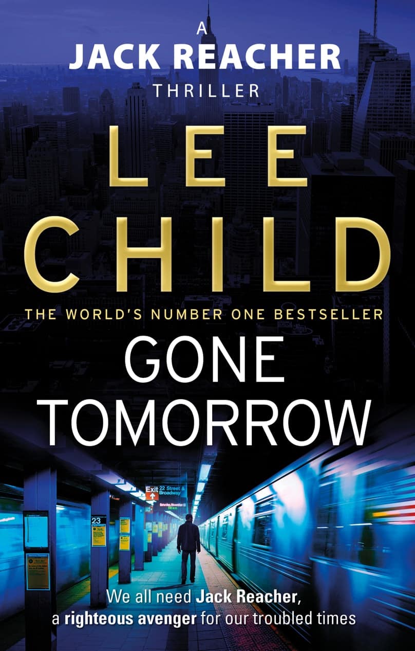 Gone Tomorrow: Jack Reacher Book 13
