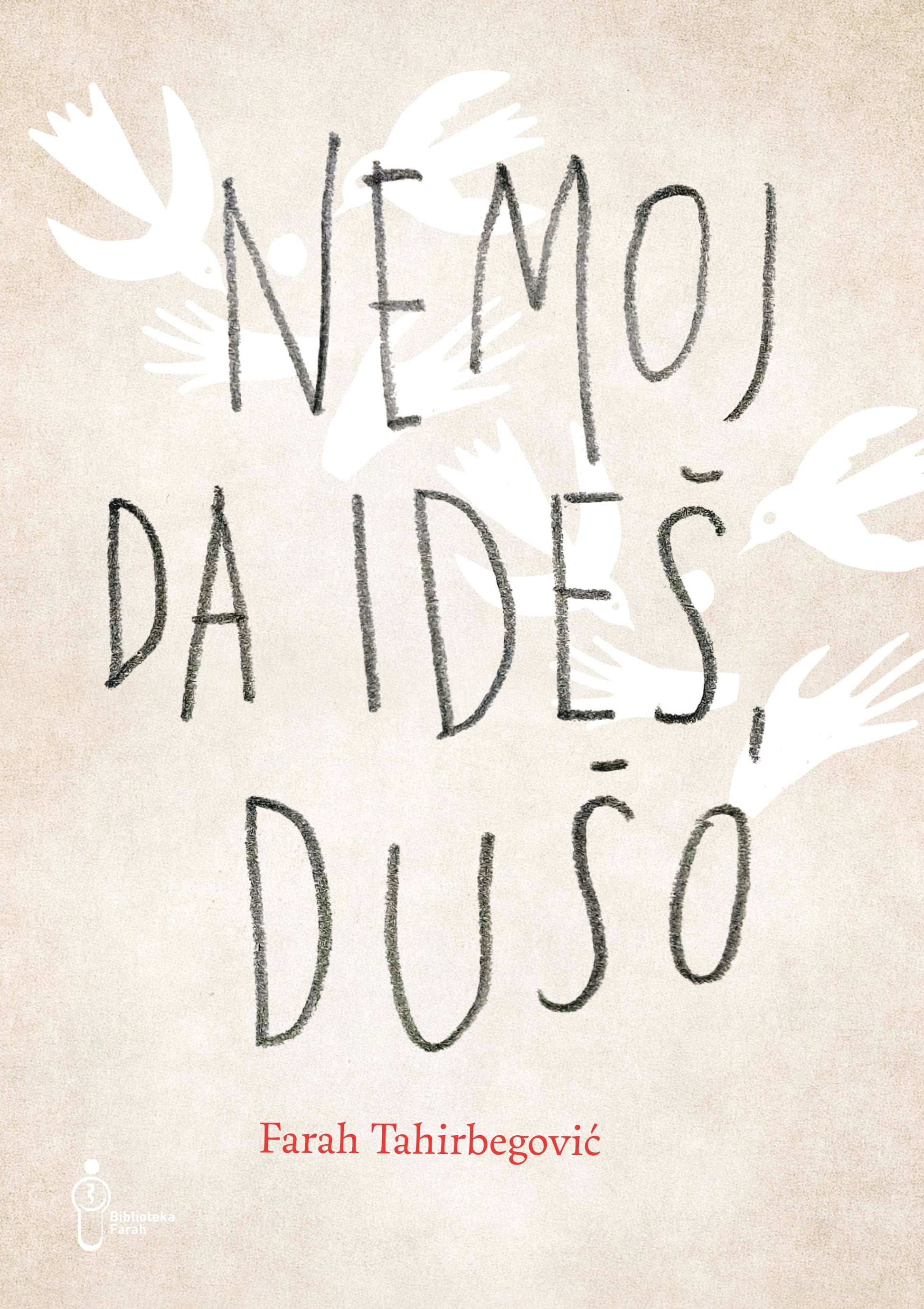 Nemoj da ideš, dušo