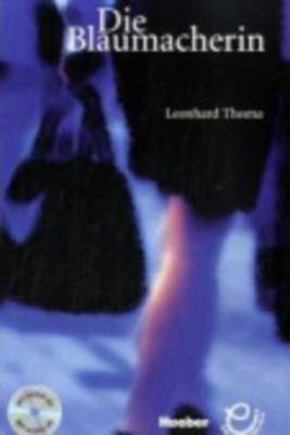 Die Blaumacherin - Buch mit audio-CD
