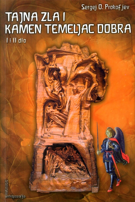 Tajna zla i kamen temeljac dobra