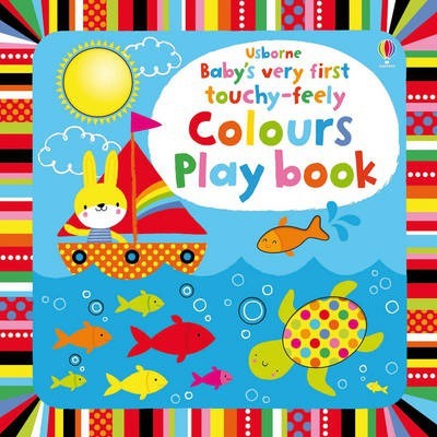 Baby's Very First Touchy-Feely - Colours Playbook