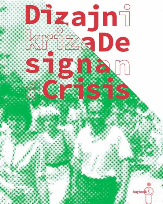 Dizajn i kriza = Design and crisis