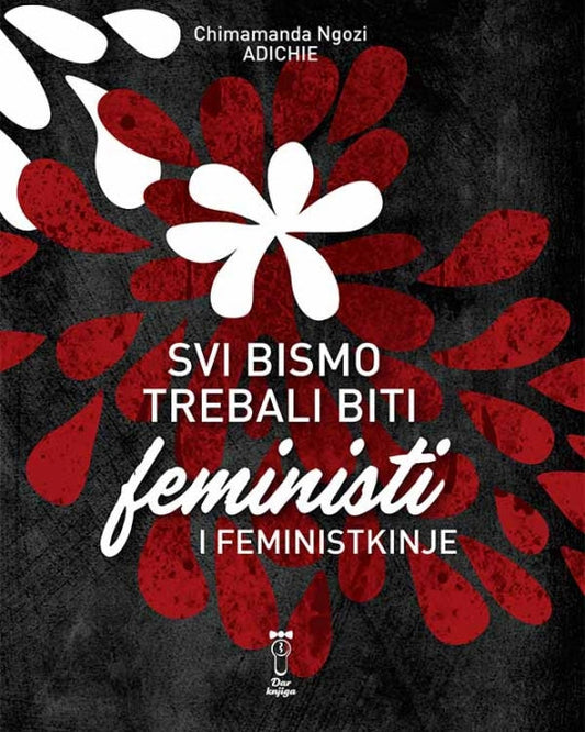 Svi bismo trebali biti feministi i feministkinje