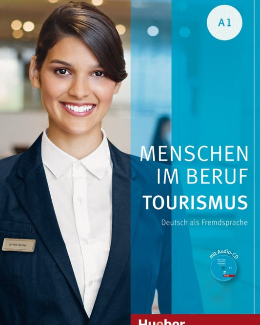 Menschen im Beruf - Tourismus A1