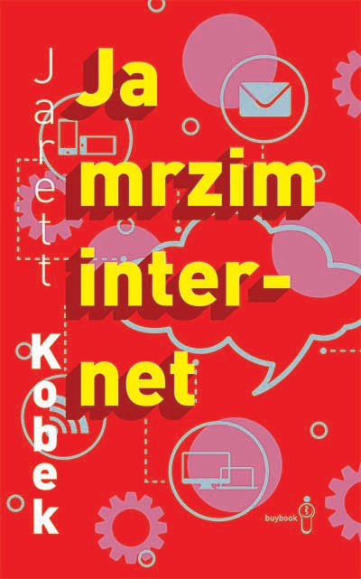 Ja mrzim internet