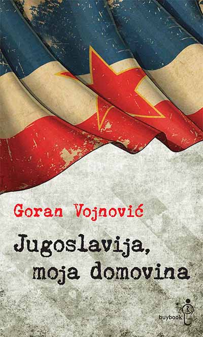 Jugoslavija, moja domovina