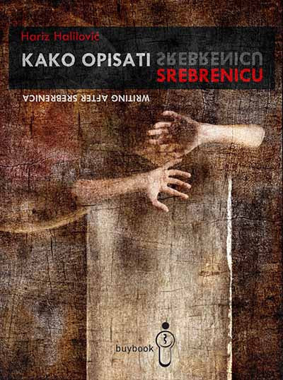 Kako opisati Srebrenicu