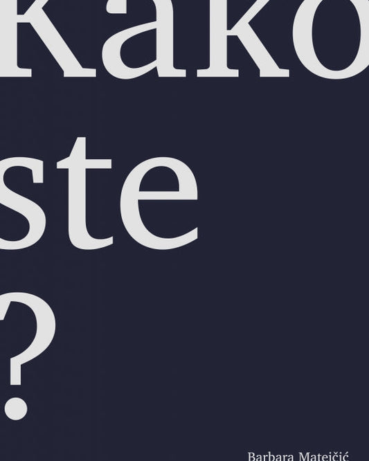 Kako ste?