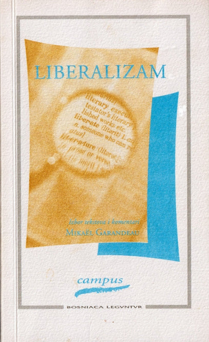Liberalizam: uvod, izbor tekstova, komentari, podsjetnik