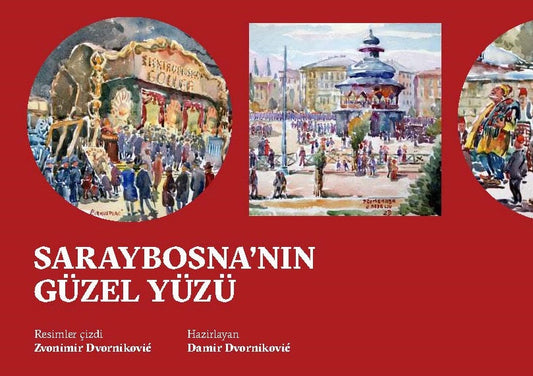 Saraybosna'nin güzel yüzü