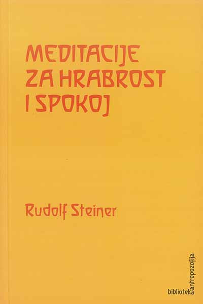 Meditacije za hrabrost i spokoj (GA 40, GA 267)