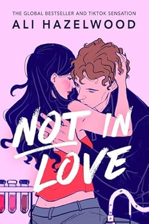 Not in Love (Not in Love #1)