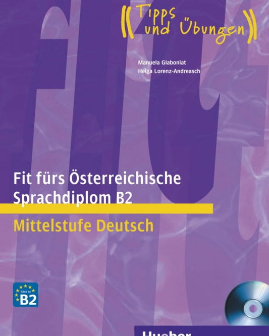 Fit fürs Österreichische Sprachdiplom B2