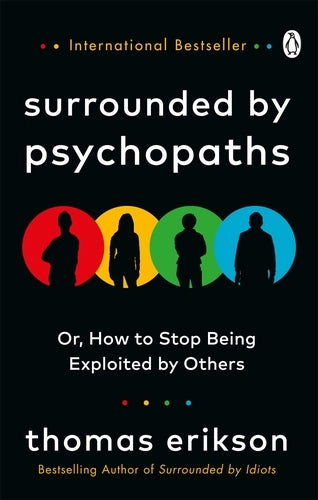 Surrounded by Psychopats