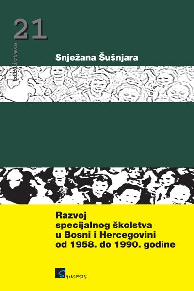 Razvoj specijalnog školstva u Bosni i Hercegovini od 1958. do 1990. godine