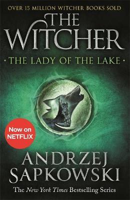 The Lady of the Lake: The Witcher Book 5