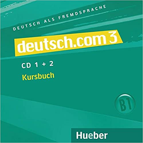 deutsch.com 3, 2 Audio-CDs zum Kursbuch
