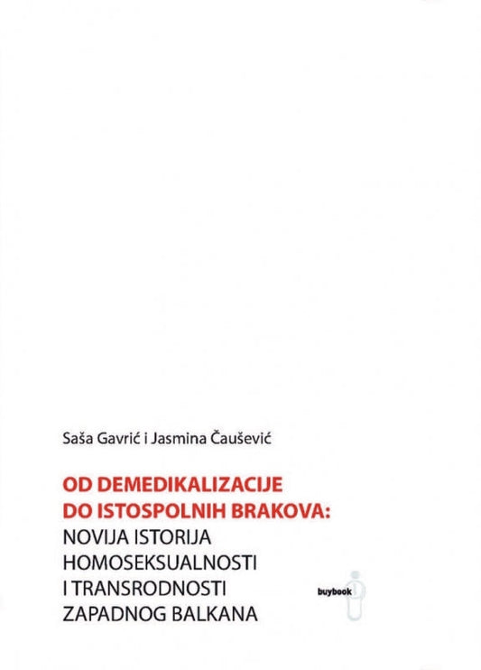 Od demedikalizacije do istospolnih brakova