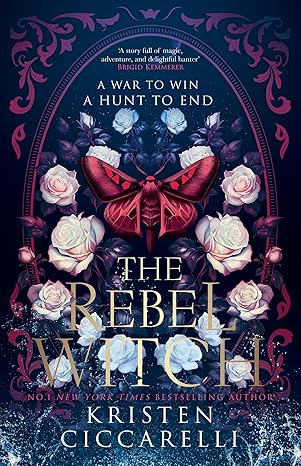The Rebel Witch (The Crimson Moth #2)
