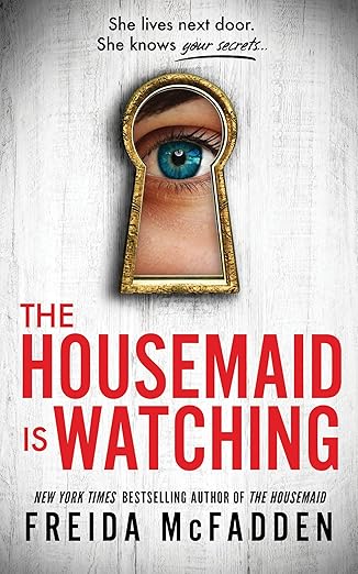 The Housemaid is Watching (The Housemaid #3)